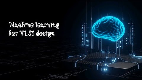 Machine learning for VLSI design