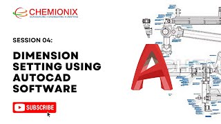 Session 04: Dimension Setting using AutoCAD Software | Introduction to AutoCAD Plant 3D Software