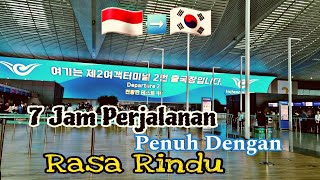 Perjalanan Cuti Dari Bandara Incheon Menuju Bandara Soekarno Hatta
