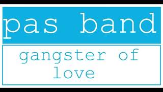 pas band album pertama GANGSTER OF LOVE lirik #pasband