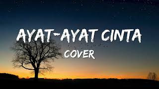 Rossa - Ayat Ayat Cinta Lirik \u0026 Cover