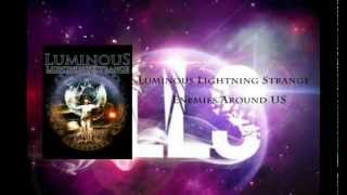 Video thumbnail of "Luminous Lightning Strange - Enemies Around Us (Lyric Video) [OFFICIAL VIDEO]"