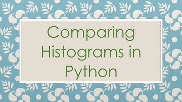 Comparing Histograms in Python