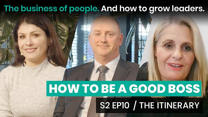 How to be a good boss   |   The Itinerary - Season...