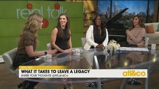 Real Talk: What it takes to leave a legacy