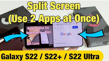 How to Use Split Screen + Examples: Galaxy S22 / S22+/ S22 Ultra (Use 2 Apps Same Time)