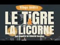 Ref:tOCFhwVlcGs Gommegnies teaser  le tigre et la licorne