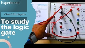 Study of logic gate experiment||12th physics practical #class12thphysics @a2zpractical991
