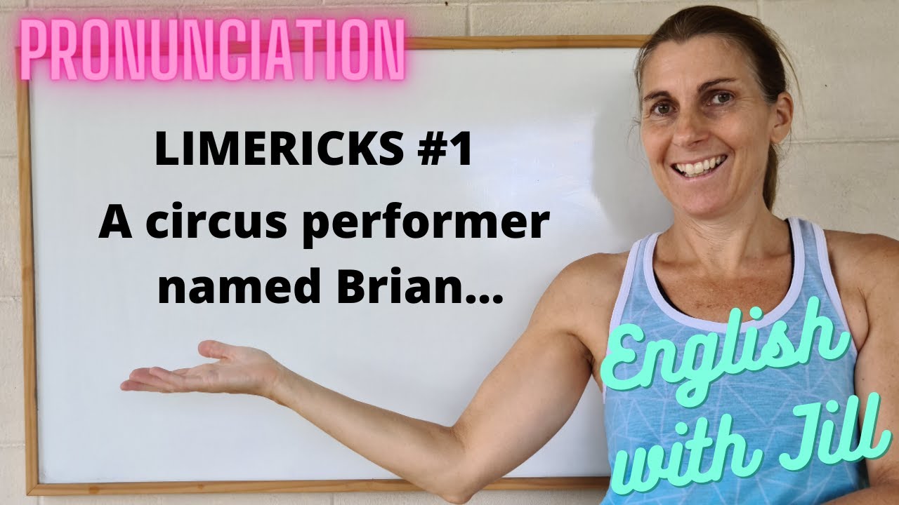 A circus performer named Brian. Limericks for English Pronunciation