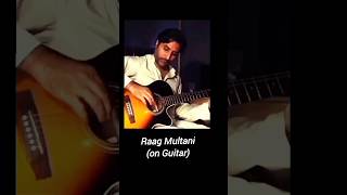 Raag Multani (on Guitar)