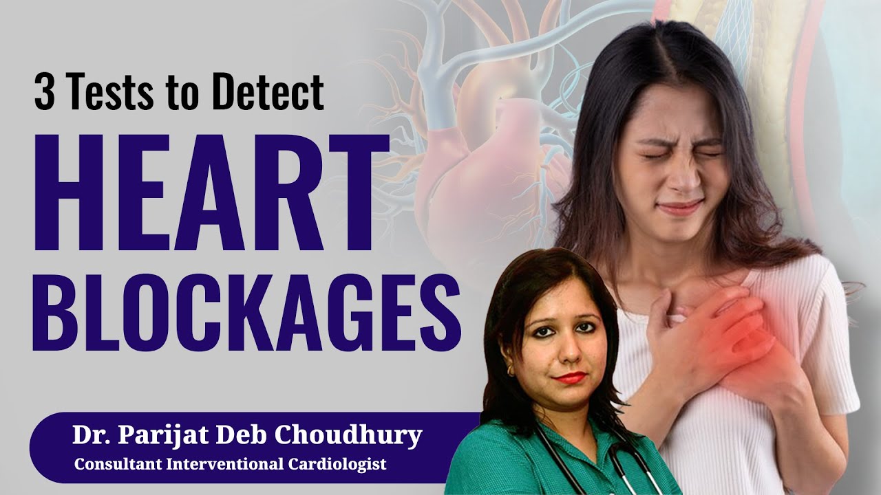 3 Tests to Detect Heart Blockages| Expert Talk by Dr. Parijat Deb Choudhury