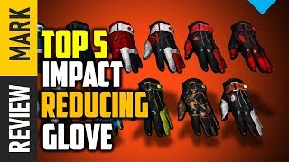 Impact Reducing Glove Top 5 Best Impact Reducing Glove 2021 Reviews By Review Mark
