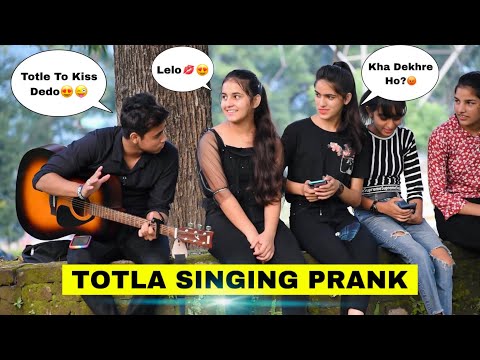 Totla Prank (तोतला) Randomly Singing Love Songs Mashup With Cute Girls In Public | Jhopdi K