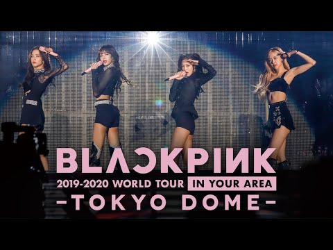 BLACKPINK ‐ Kill This Love -JP Ver.- Live at BLACKPINK 2019-2020 WORLD TOUR IN YOUR AREA-TOKYO DOME-