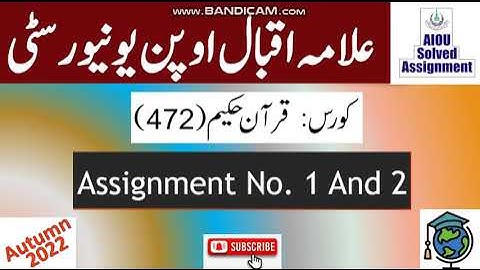 AIOU Code 472 Solved Assignment No.1 & 2 Autumn 2022 || Subject: Quran–E–Hakim || Level: Bachelor