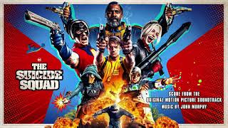 The Suicide Squad Soundtrack | Peacemaker… What a Joke – John Murphy | WaterTower