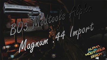 BlackOps 3 Alpha Modtools - .44 Magnum Import