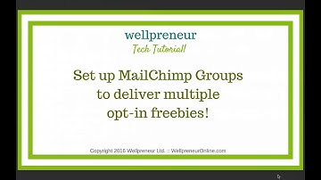 Setup MailChimp Groups to Deliver Multiple Opt-In Freebies