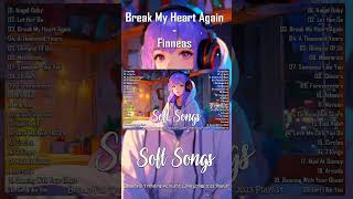 Break My Heart Again - Finneas - Acoustic Soft Songs 2023 #shorts #acoustic #chillmusic #cover