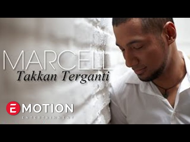 Marcell - Takkan Terganti (Official Music Video) class=