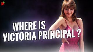 What happened to Victoria Principal? Where is Victoria Principal now?