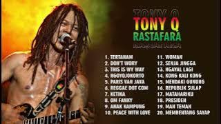 Kumpulan Lagu Reggae Tony Q paling enak di dengar