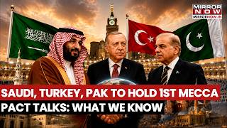 Saudi Arabia, Turkey,  Pakistan To Hold First Mecca Pact Talks In Istanbul | What We Know | Watch