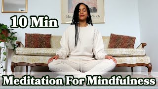 10 Minute Mindfulness Meditation