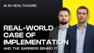AI in Healthcare: Real-World Case of Implementation and the Barriers Behind