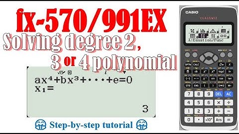 Solving quadratic, cubic or quantic equations (fx-570/991EX)