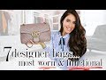 7 Designer Handbags I CAN’T LIVE WITHOUT! *most worn & functional*