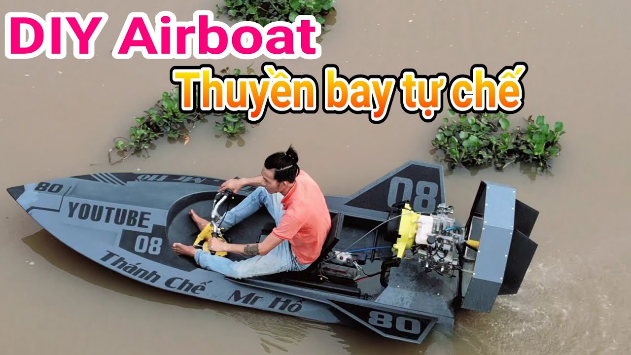 DIY Airboat tàu bay tự chế