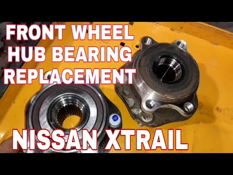 NISSAN XTRAIL FRONT HUB BEARING REPLACEMENT | HOW TO CHANGE FRONT WHEEL