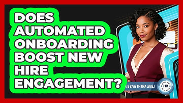 Does Automated Onboarding Boost New Hire Engagement?