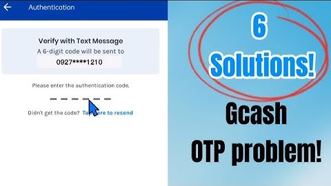 Paano ang gagawin kapag walang natatanggap na gcash OTP | 6 solutions