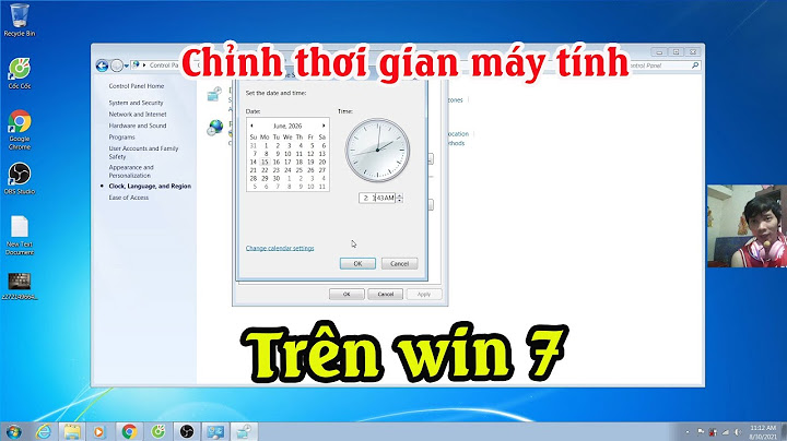 Khắc phục lỗi sai ngày giờ win 7