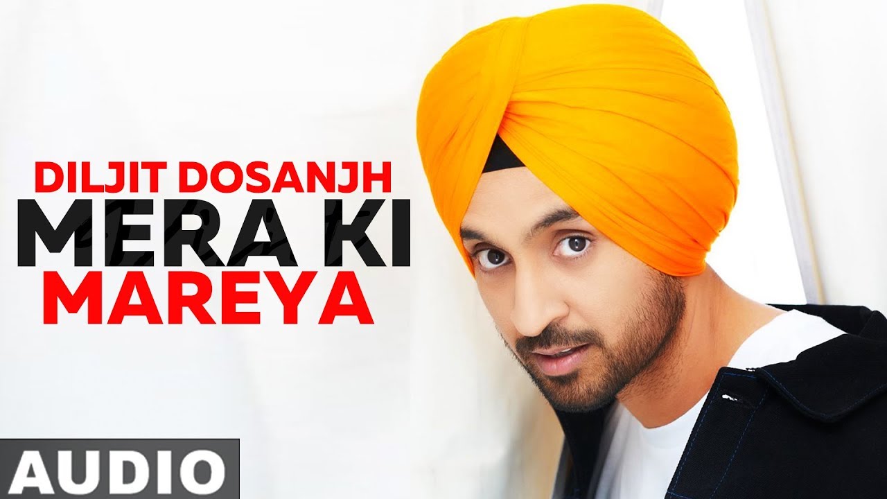 Mera Ki Mareya (Full Audio) | Diljit Dosanjh | Latest Punjabi Songs 2019 | Speed Records