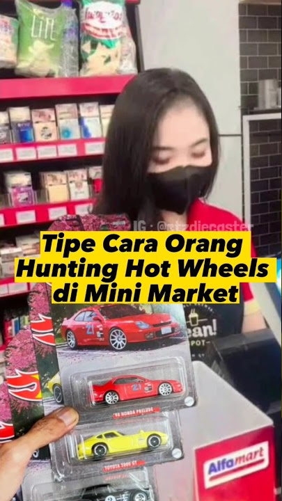Tipe Cara Orang Hunting Hot Wheels di Mini Market, Kalian Yg Mana ?? #huntinghotwheels #hotwheels