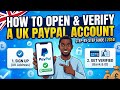 HOW TO CREATE AND VERIFY UK PAYPAL ACCOUNT