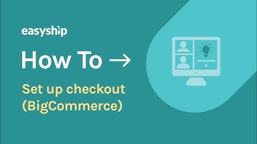 Activating Rates at Checkout on BigCommerce || Easyship Helpcenter