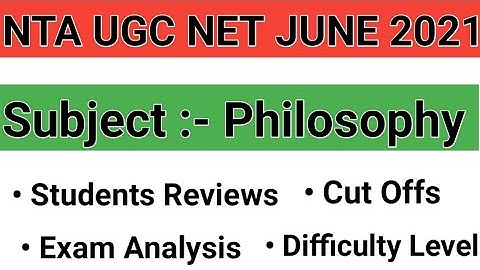 NTA UGC NET 2021 Exam Analysis & Review for philosophy | UGC NET Dec.2020/ June 2021 | Philosophy