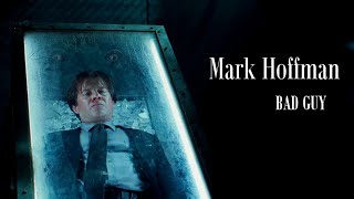 Mark Hoffman Bad Guy