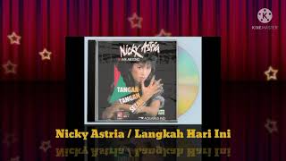 Nicky Astria - Langkah Hari Ini (Digitally Remastered Audio / 1986)