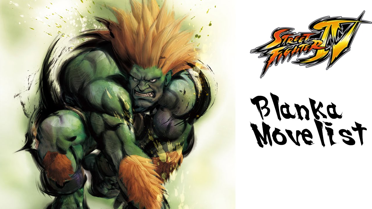 Street Fighter IV - Blanka Move List 