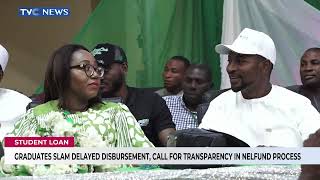 Graduates Slam Delayed Disbursement Of Student Loan, Call For Transparency In NELFUND Process