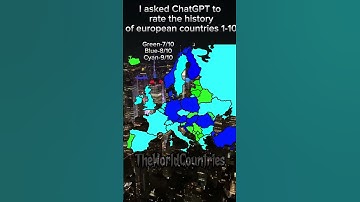 i asked chatgpt to rate the history of european countries 1-10 #dddx #shorts #chatgpt #europe #map