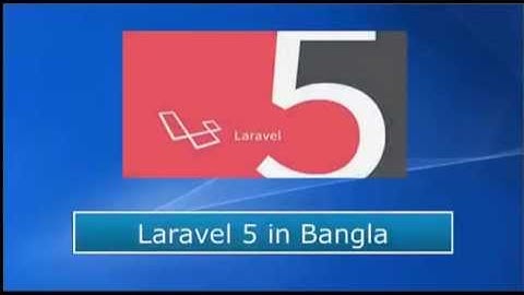 Laravel 5 project in Bangla. Part : 02