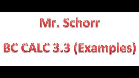 BC CALC 3.3 Day 2 Examples