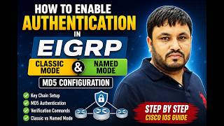 How to Enable Authentication in EIGRP Classic Mode and Named Mode | MD5 Configuration (In Hindi)