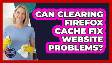 Can Clearing Firefox Cache Fix Website Problems?